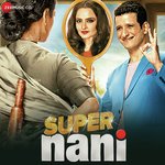Super Nani - Bhoomi Trivedi Song Download